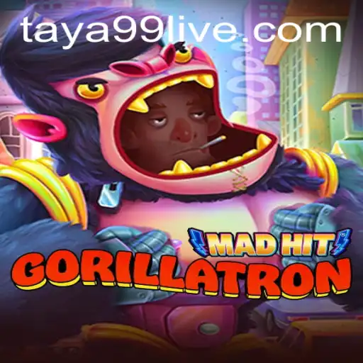 Unleashing the Adventure: MadHitGorillatron and the Thrilling Role of Taya99