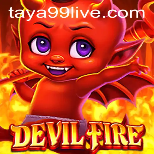 Unveiling the Thrills of DevilFire: Conquer the Inferno with Taya99